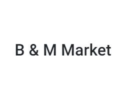 B & M Market